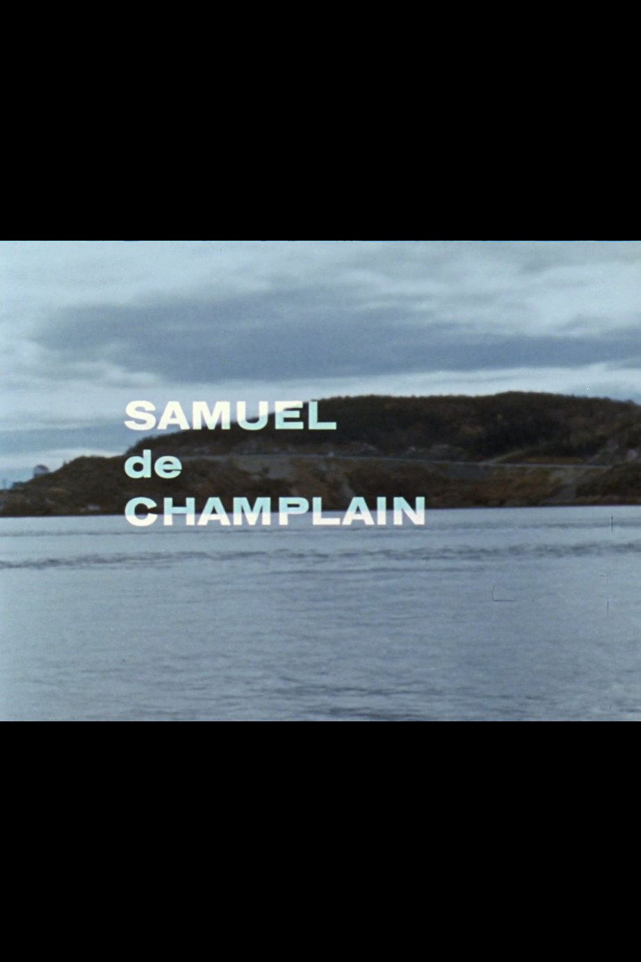 Québec 1603 - Samuel de Champlain (1964) poster