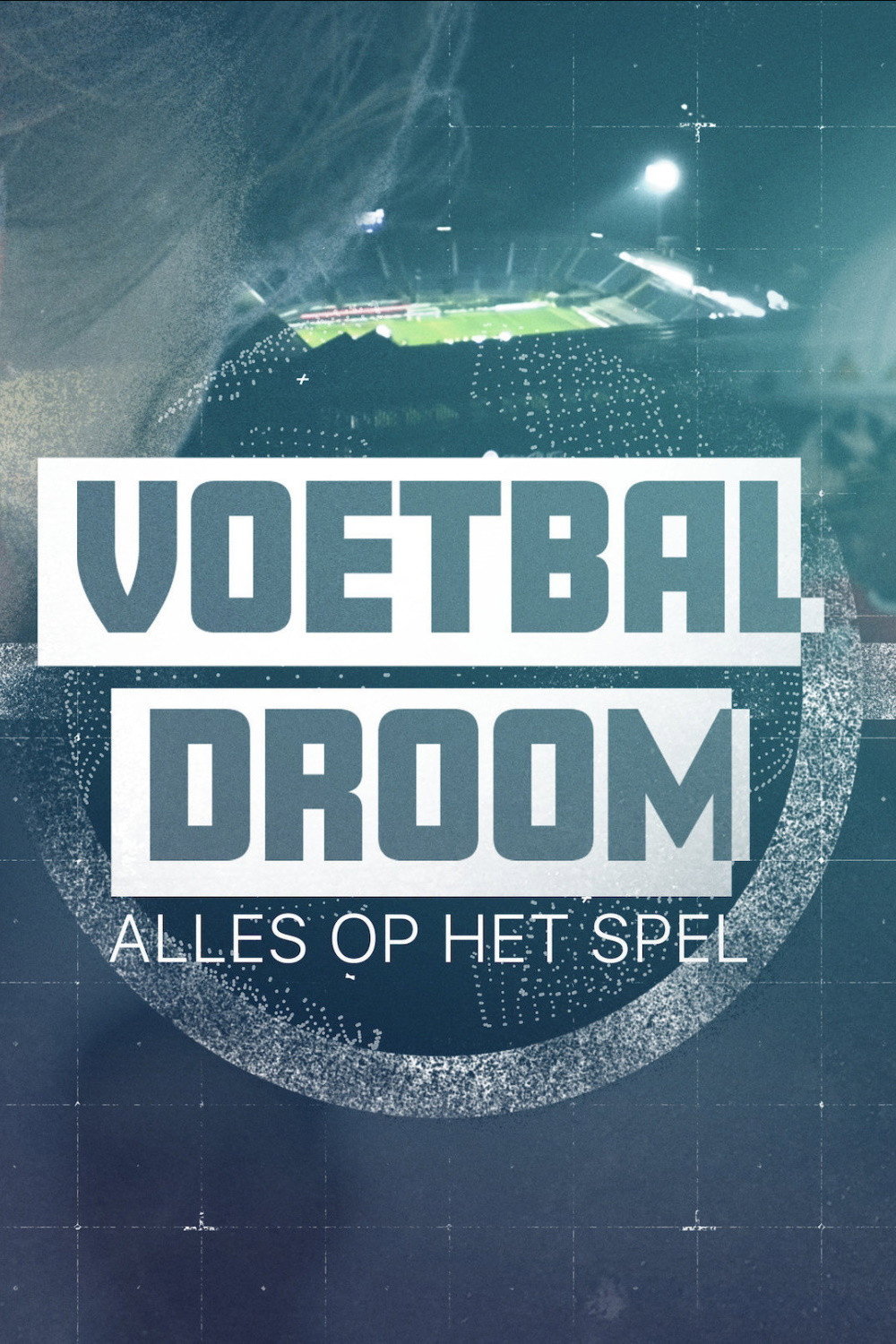 Voetbaldroom: Alles Op Het Spel (2021) poster