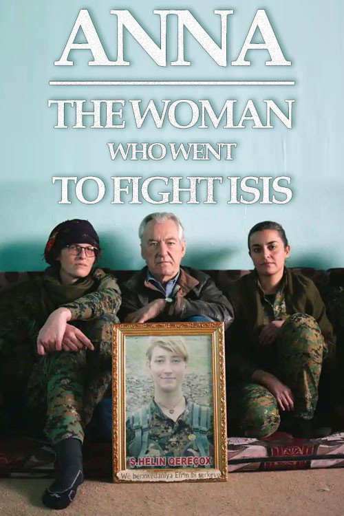 Anna: The Woman Who Went to Fight ISIS (2019) poster