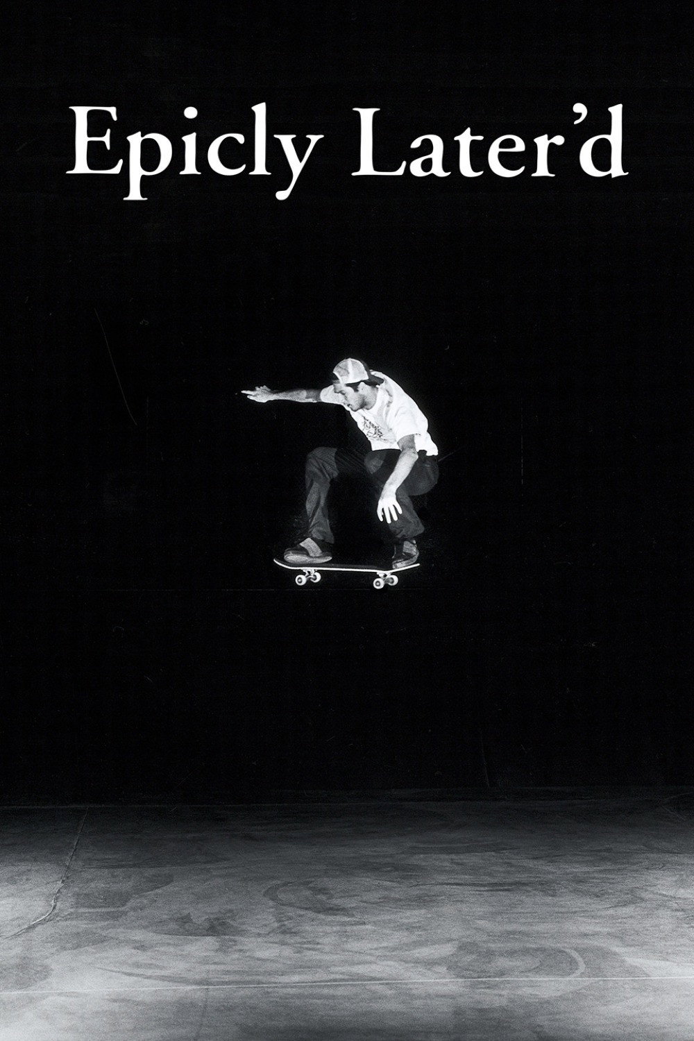 Epicly Later'd (2007) poster