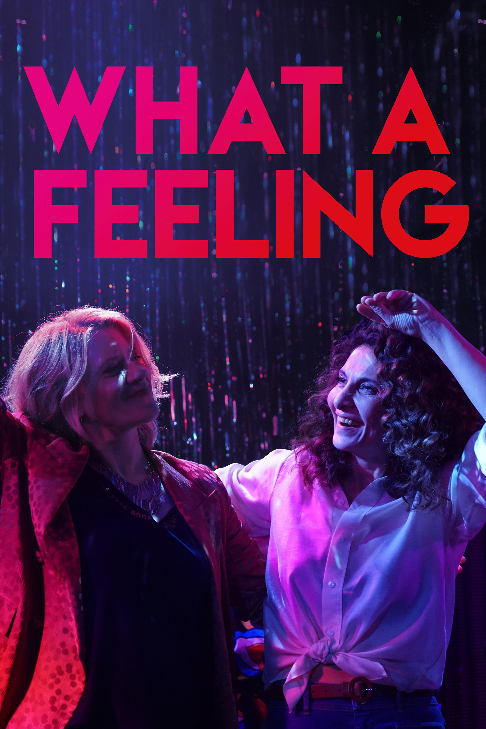 What a Feeling (2024) poster