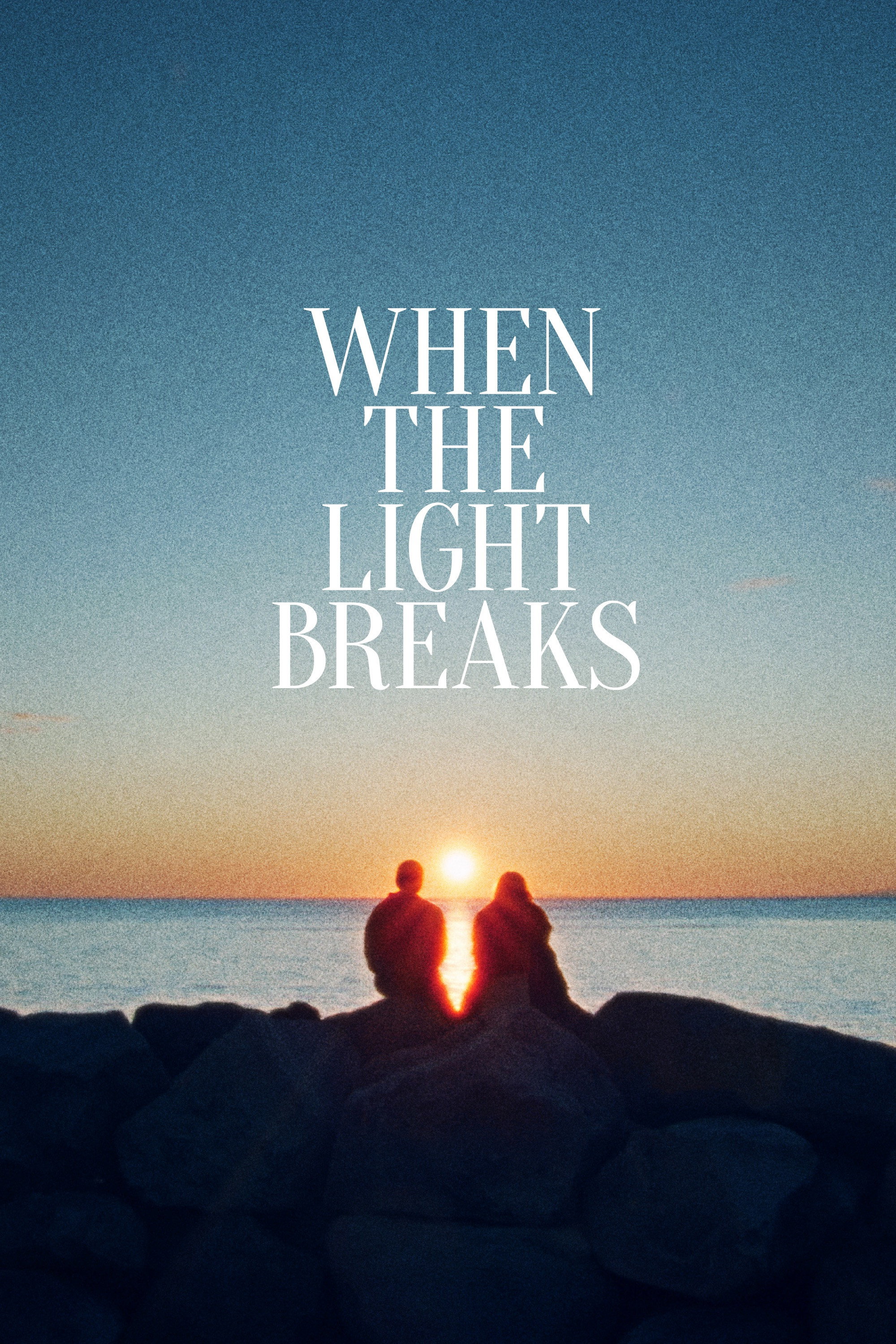 When the Light Breaks (2024) poster