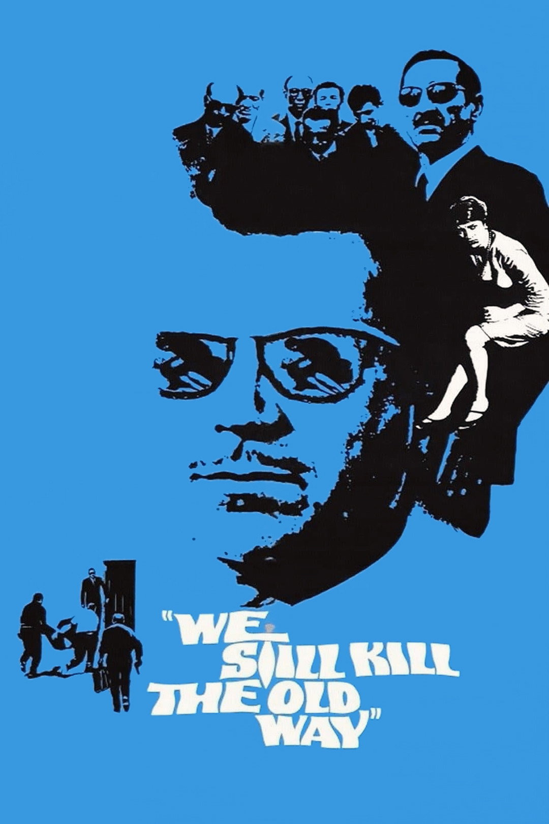 We Still Kill the Old Way (1967) poster