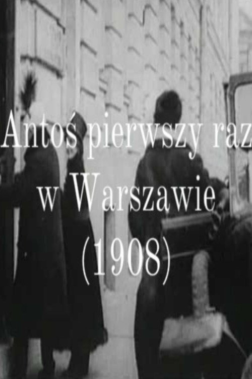 Antos in Warsaw For the First Time (1908) poster