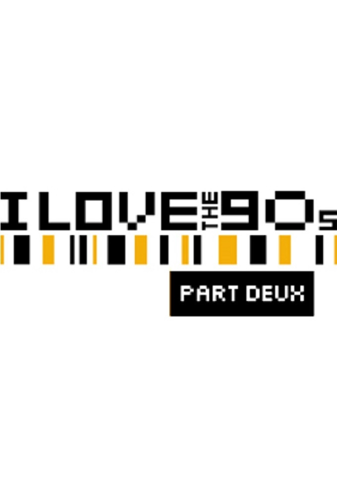 I Love the '90s: Part Deux (2005) poster