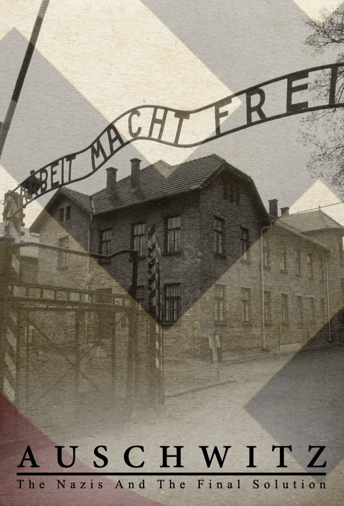 Auschwitz: The Nazis and the Final Solution (2005) poster