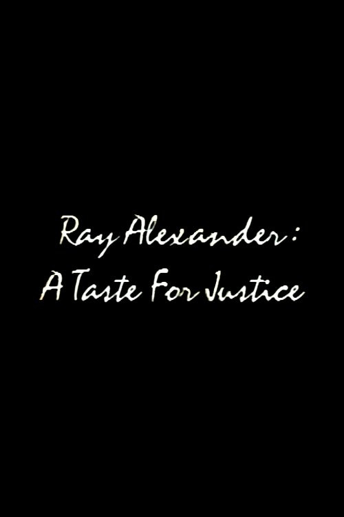 Ray Alexander: A Taste For Justice (1994) poster
