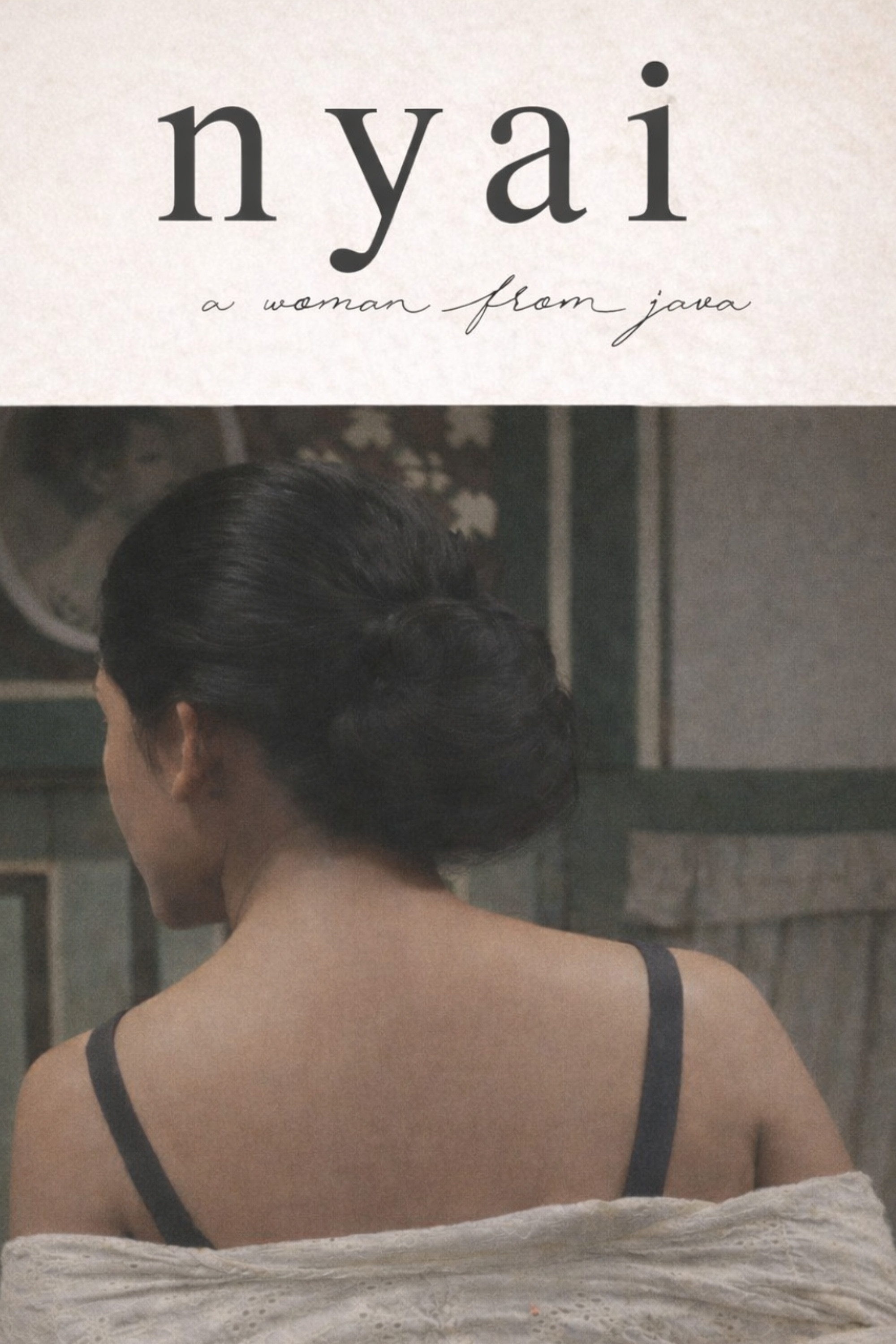 Nyai: A Woman from Java (2016) poster