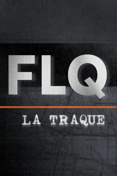 FLQ : la traque (2020) poster