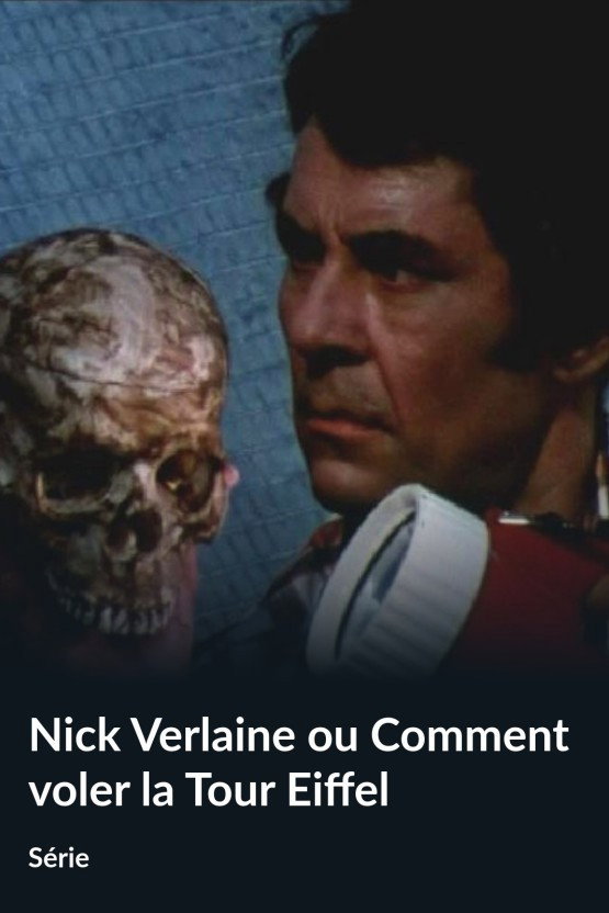 Nick Verlaine ou Comment voler la tour Eiffel (1976) poster