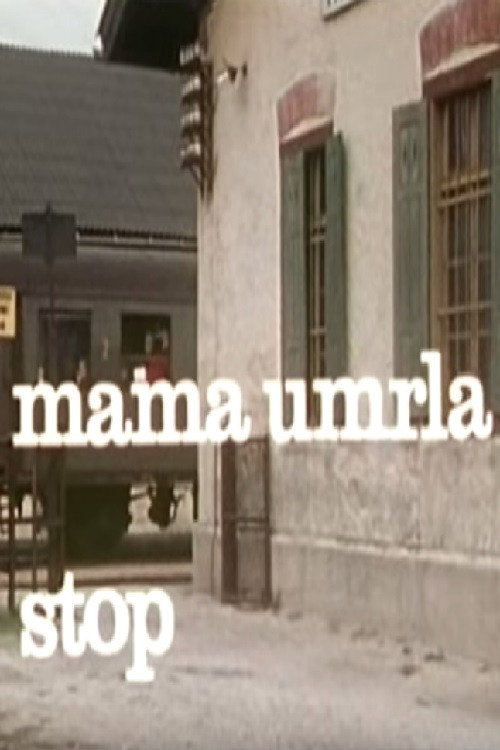 Mother Died, Stop (1974) poster