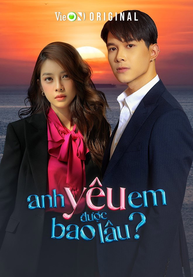Anh Yêu Em Được Bao Lâu? (2022) poster