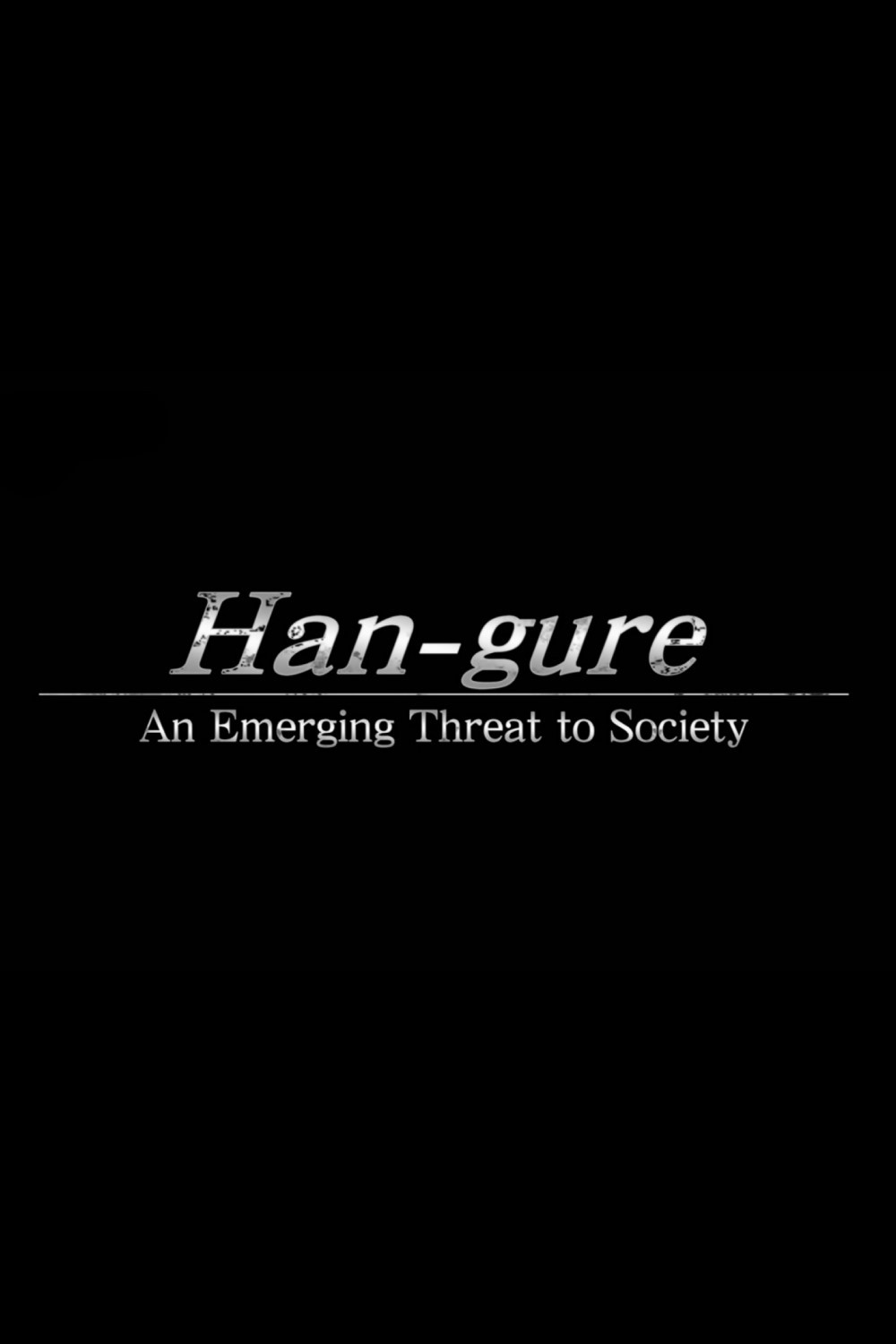 Han-gure: An Emerging Threat to Society (2019) poster