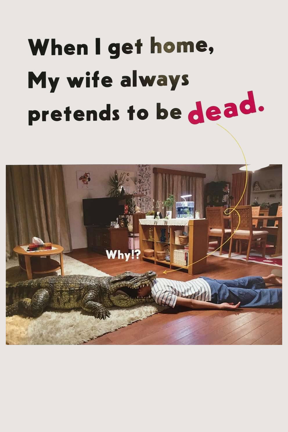 When I Get Home, My Wife Always Pretends to Be Dead (2018) poster