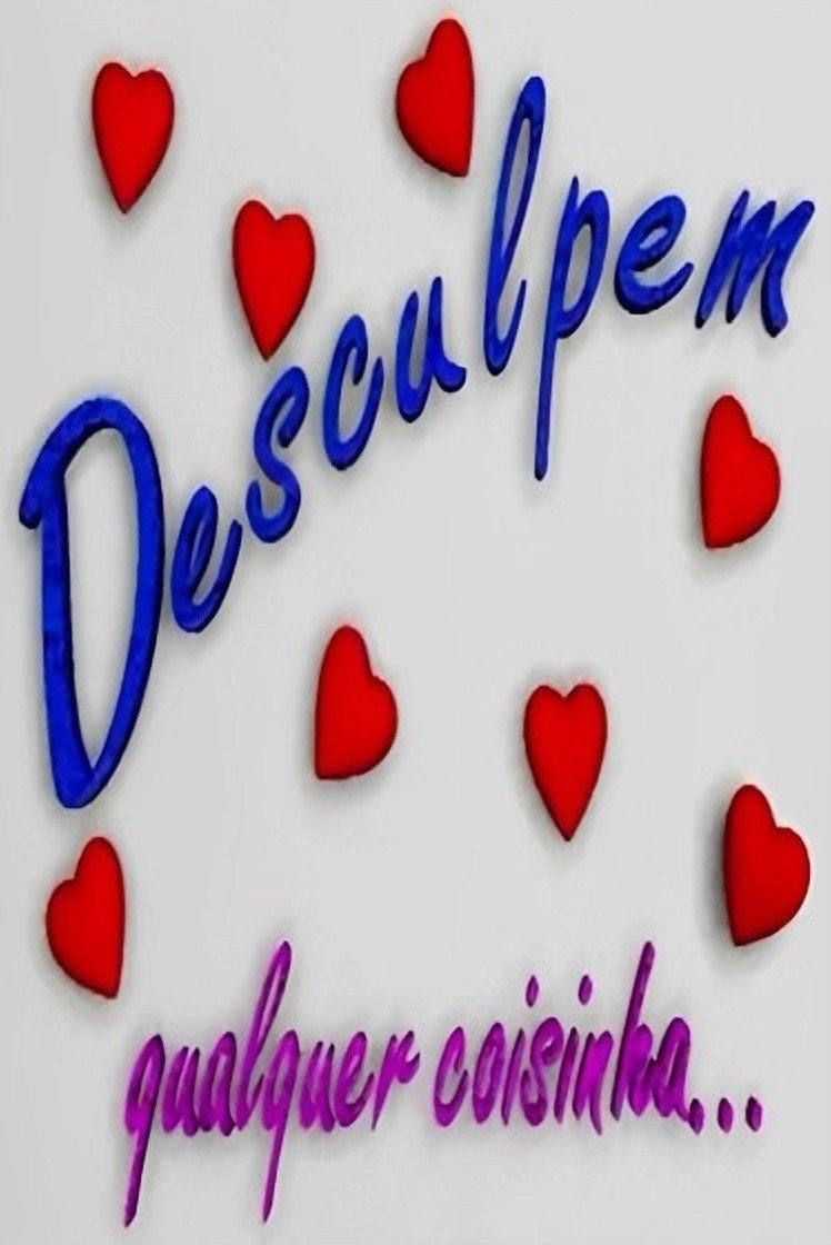 Desculpem Qualquer Coisinha (1994) poster
