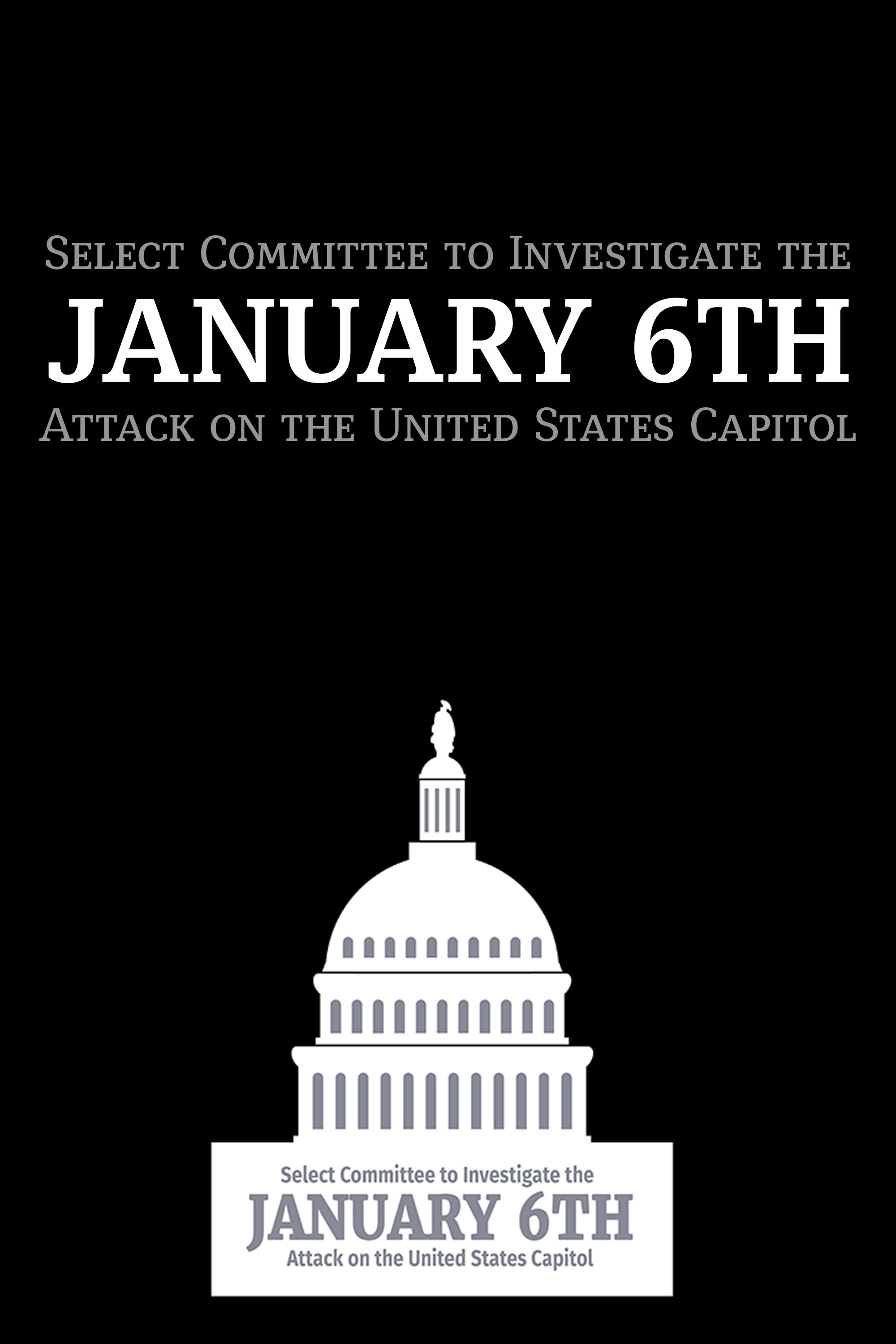 Select Committee to Investigate the January 6th Attack on the United States Capitol (2022) poster