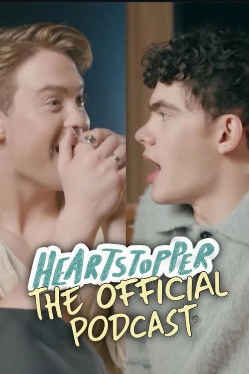 Heartstopper: The Official Podcast (2024) poster