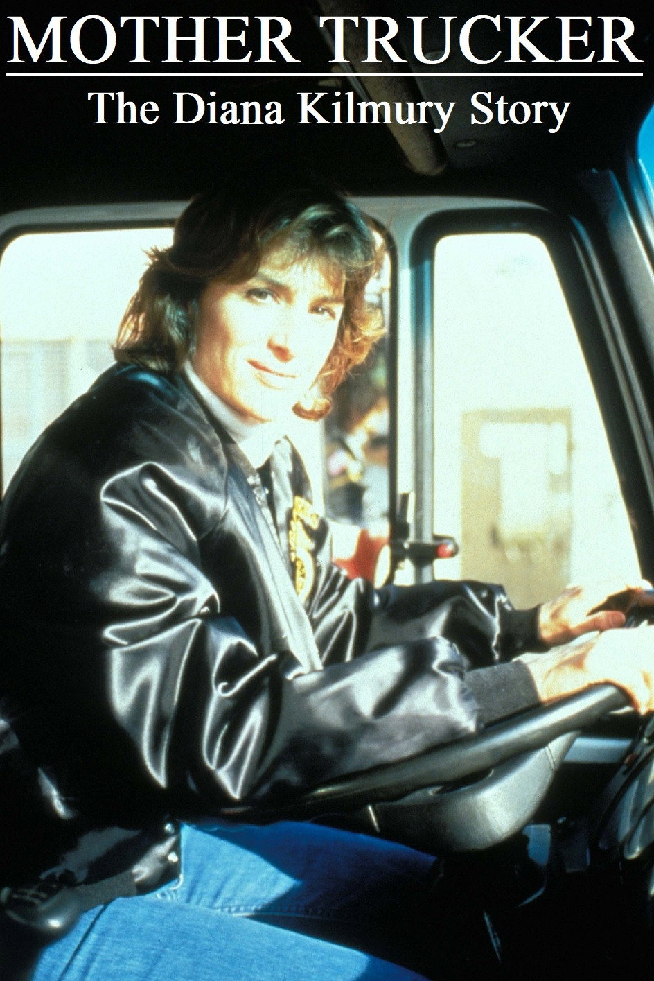 Mother Trucker: The Diana Kilmury Story (1996) poster