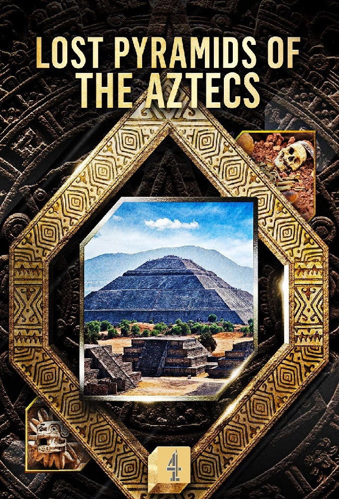 Lost Pyramids of the Aztecs (2020) poster
