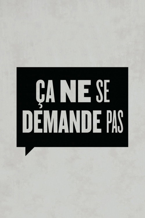 Ça ne se demande pas (2019) poster