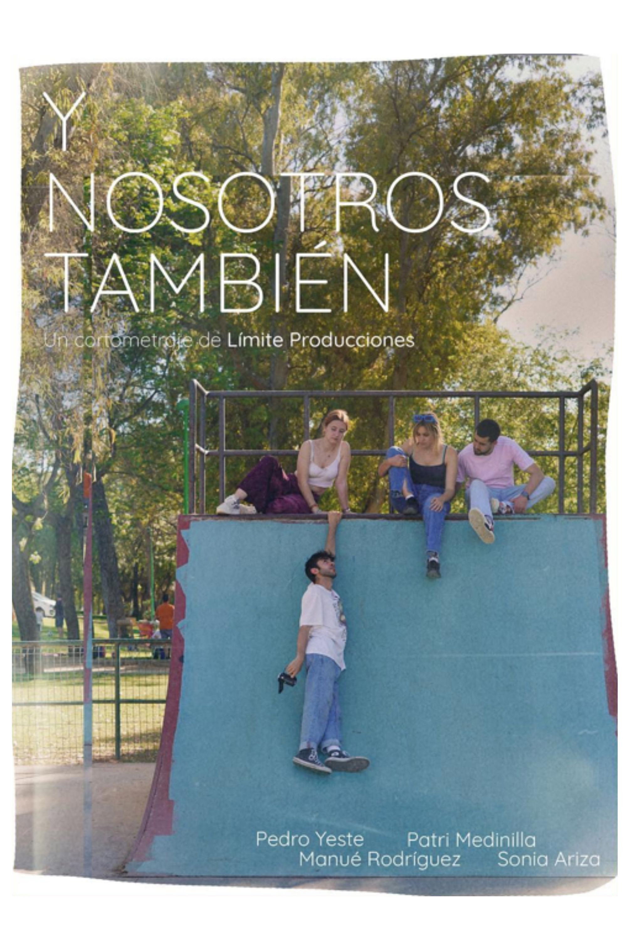 Y nosotros también. (2023) poster