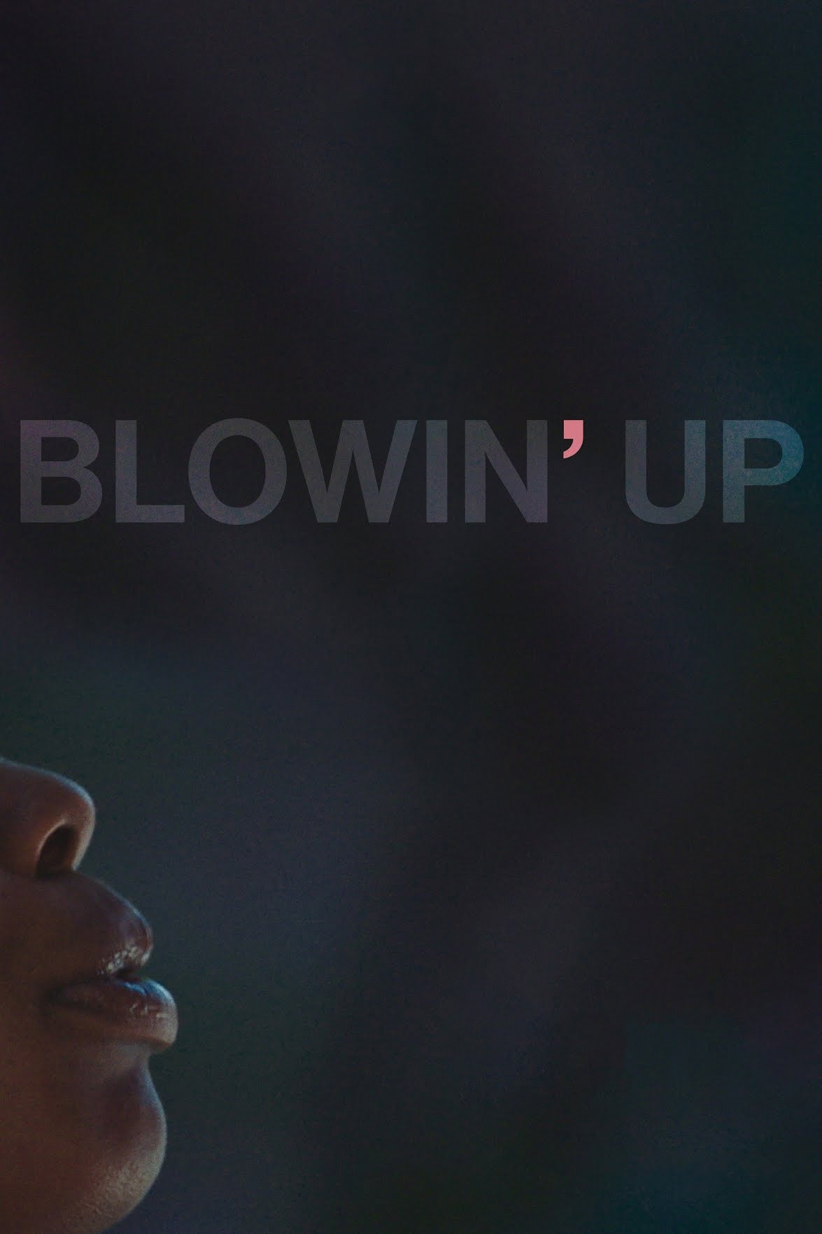 Blowin' Up (2018) poster