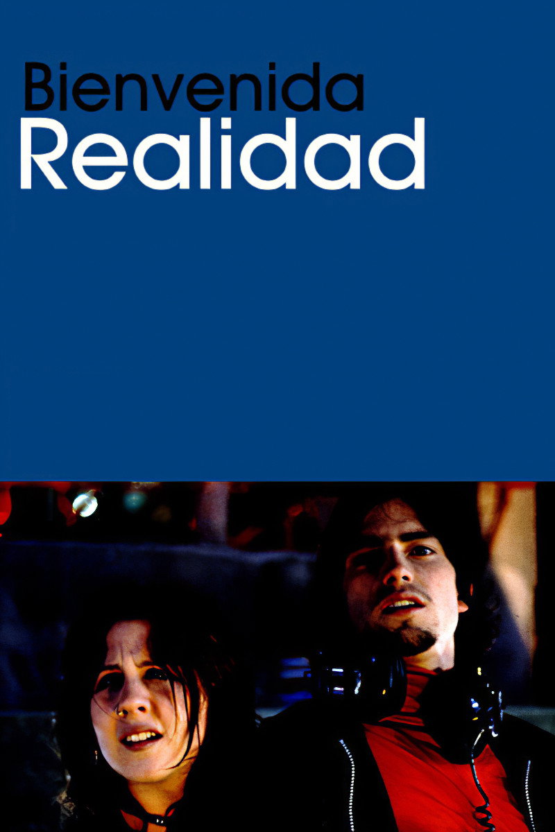 Bienvenida realidad (2004) poster