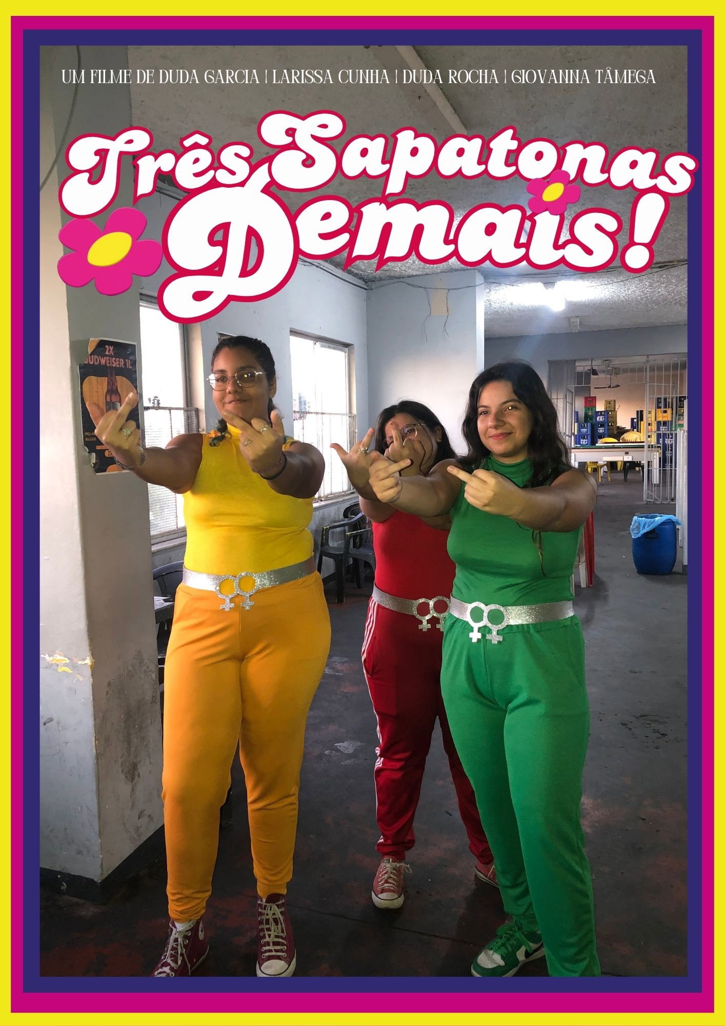Três Sapatonas Demais (2025) poster