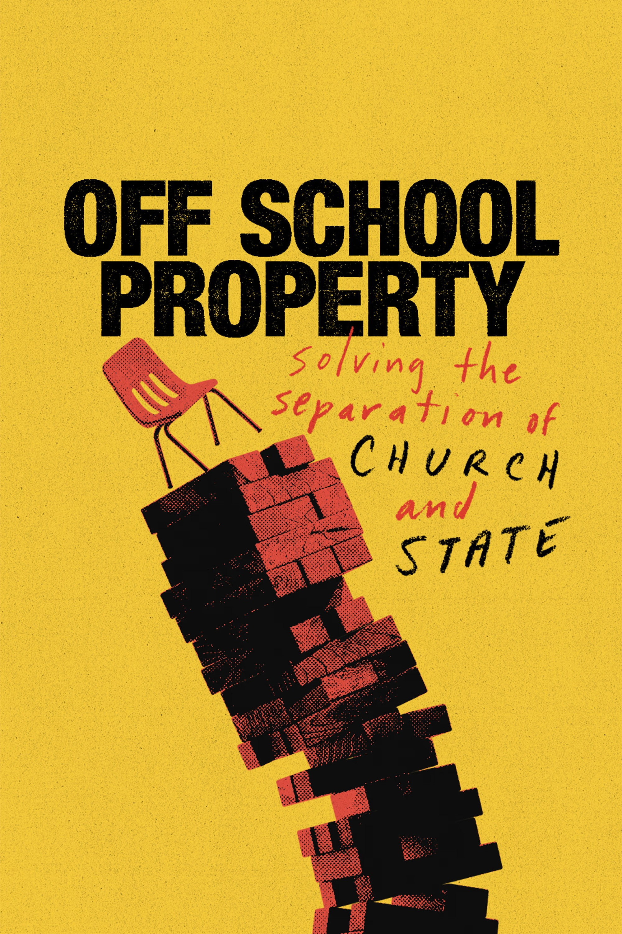 Off School Property: Solving the Separation of Church and State (2025) poster