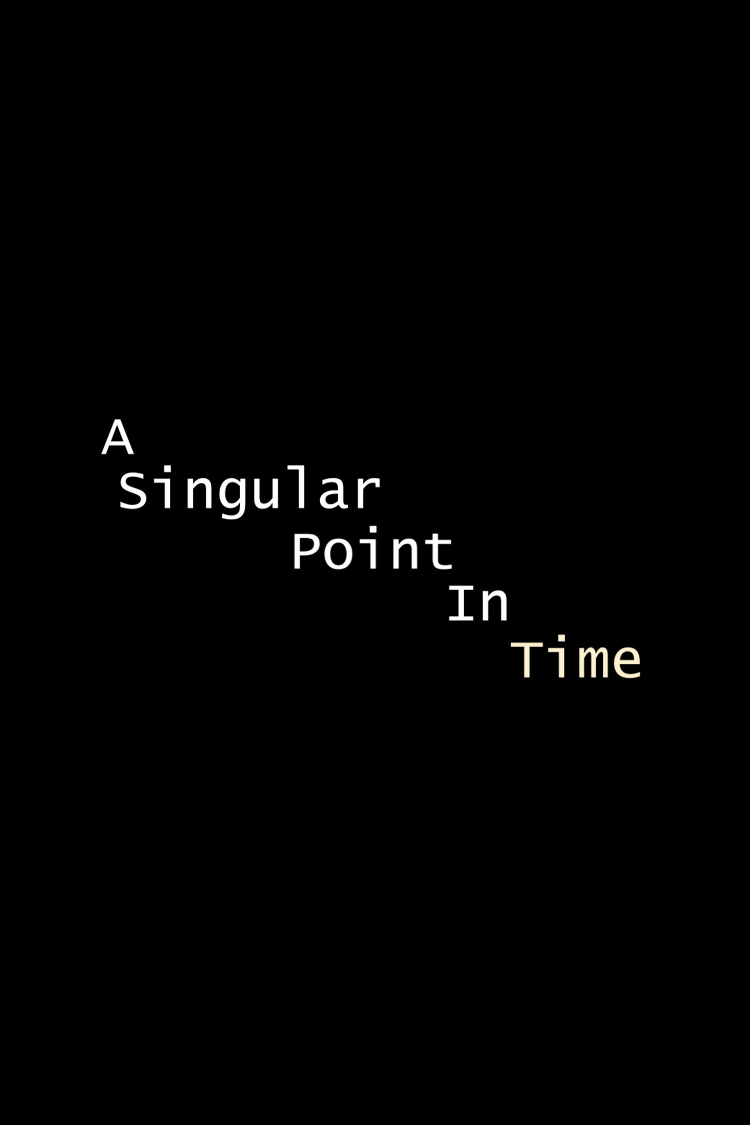 A Singular Point In Time (2026) poster