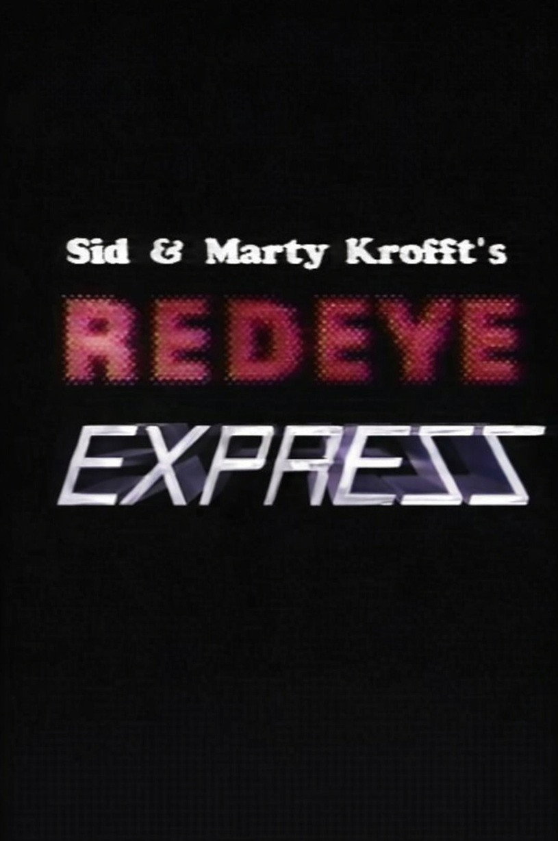 Sid & Marty Krofft's Redeye Express (1988) poster