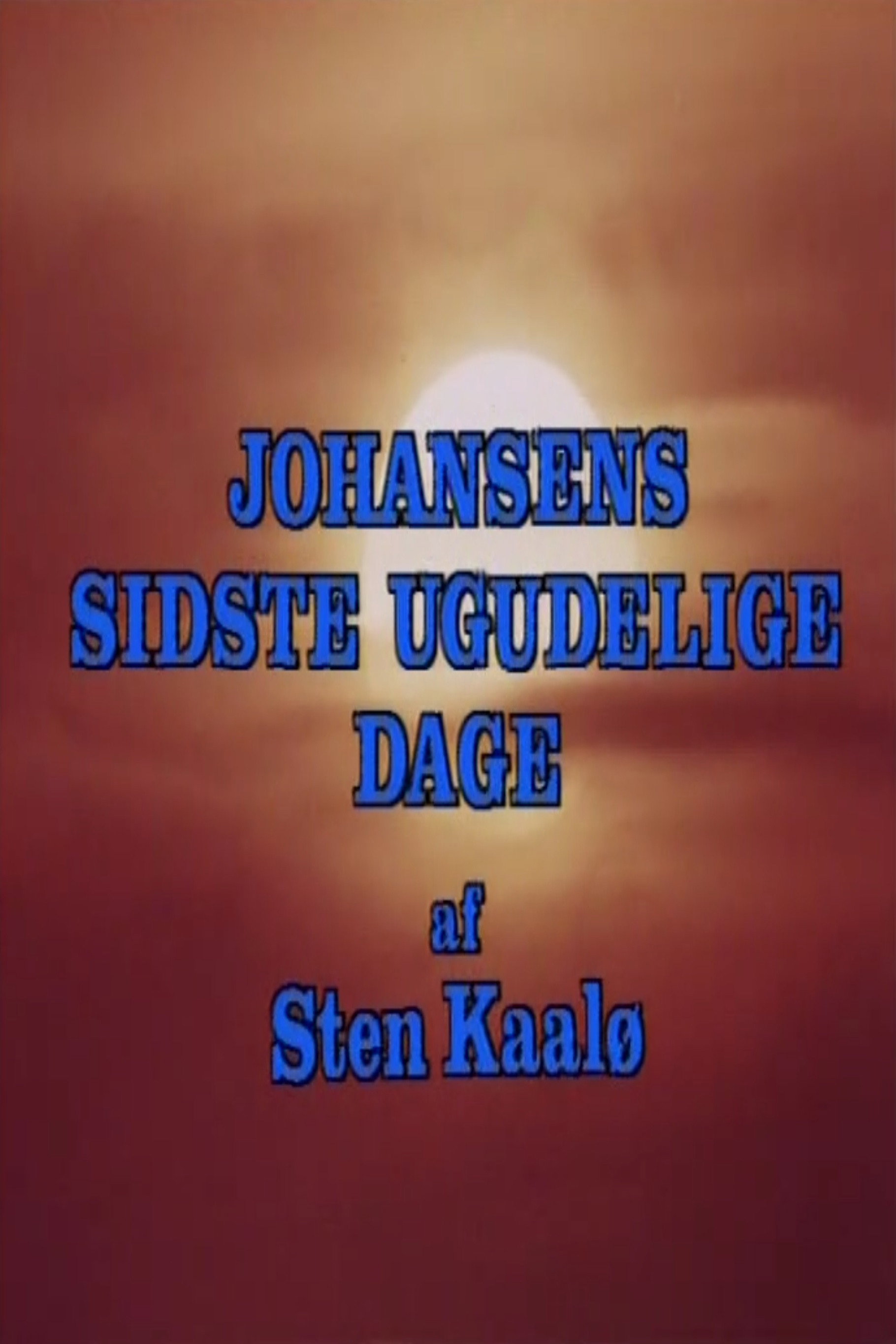 Johansens sidste ugudelige dage (1989) poster