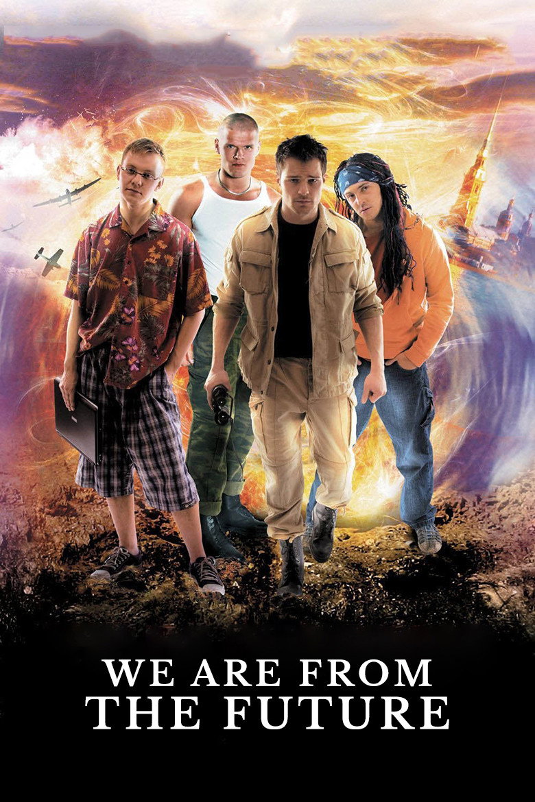 We Are from the Future (2008) poster