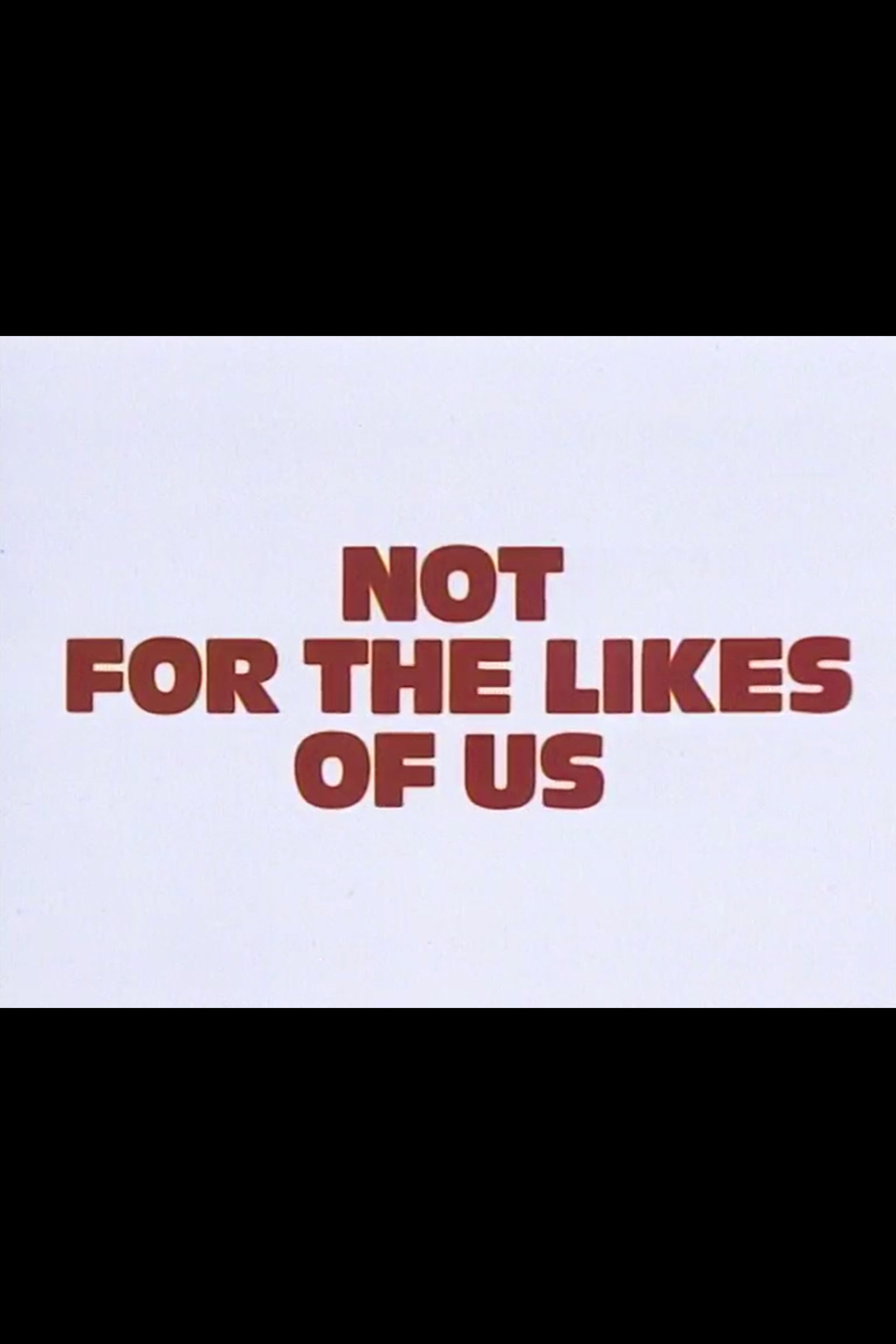 Not for the Likes of Us (1980) poster