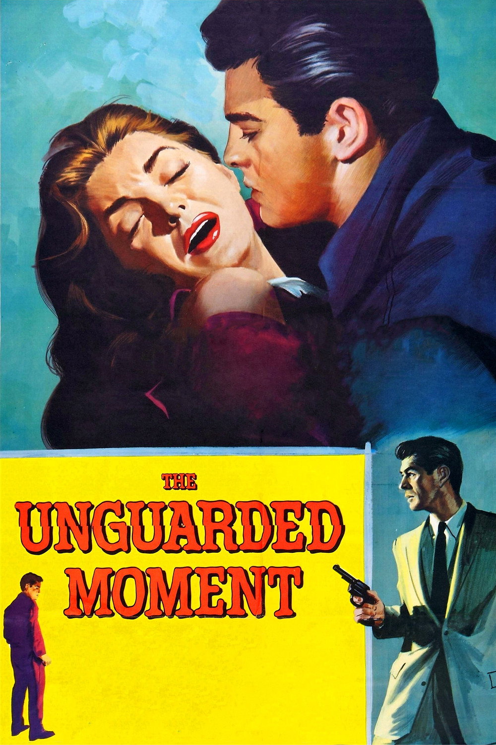 The Unguarded Moment (1956) poster