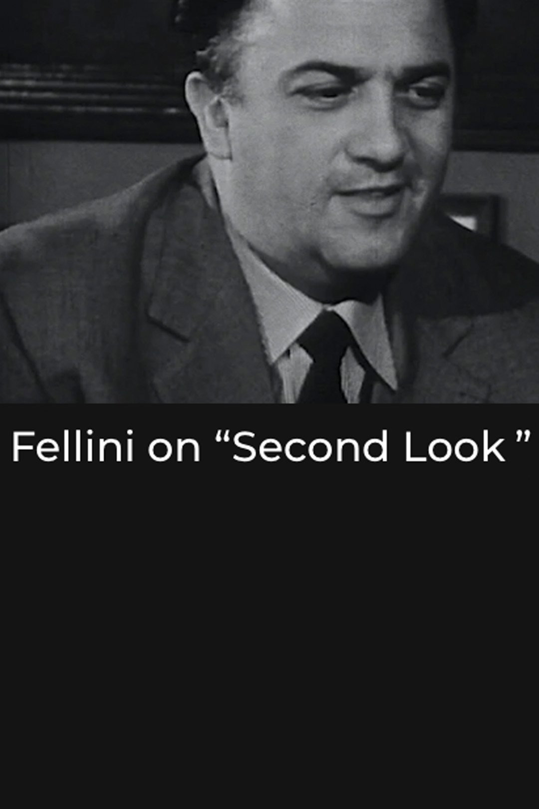 Fellini on “Second Look” (1960) poster