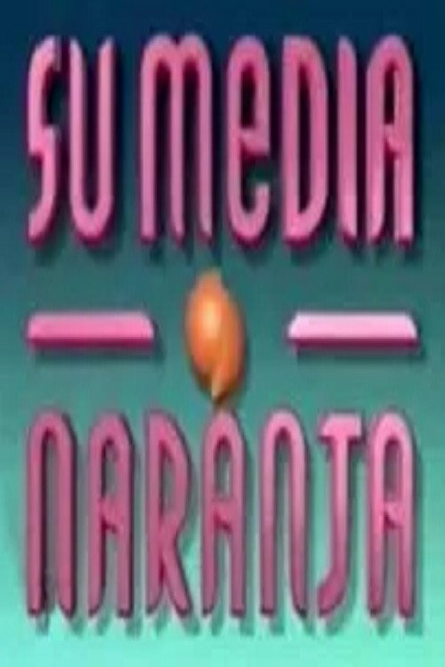 Su media naranja (1990) poster