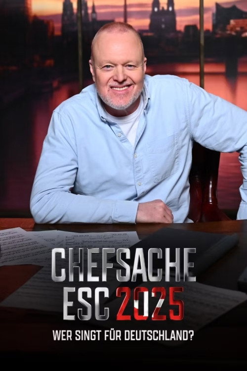 Chefsache ESC 2025 – Wer singt für Deutschland? (2025) poster