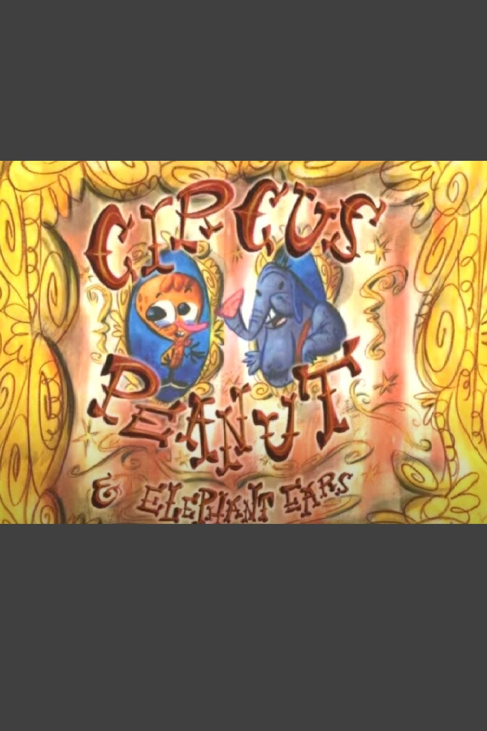 Circus Peanut & Elephant Ears: Lunchtime for Leo (2003) poster