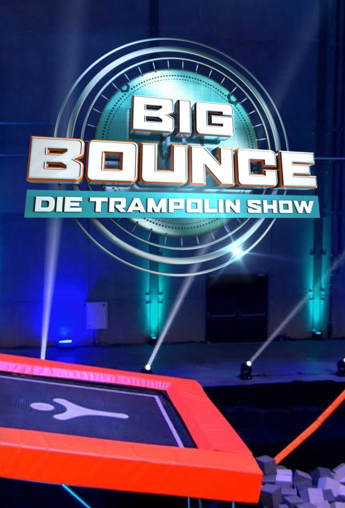 Big Bounce – Die Trampolin Show (2018) poster