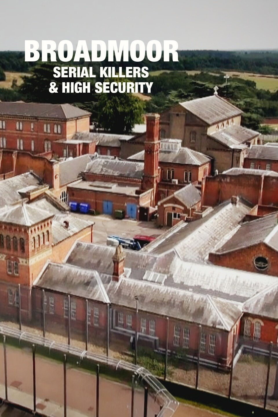 Broadmoor: Serial Killers & High Security (2021) poster