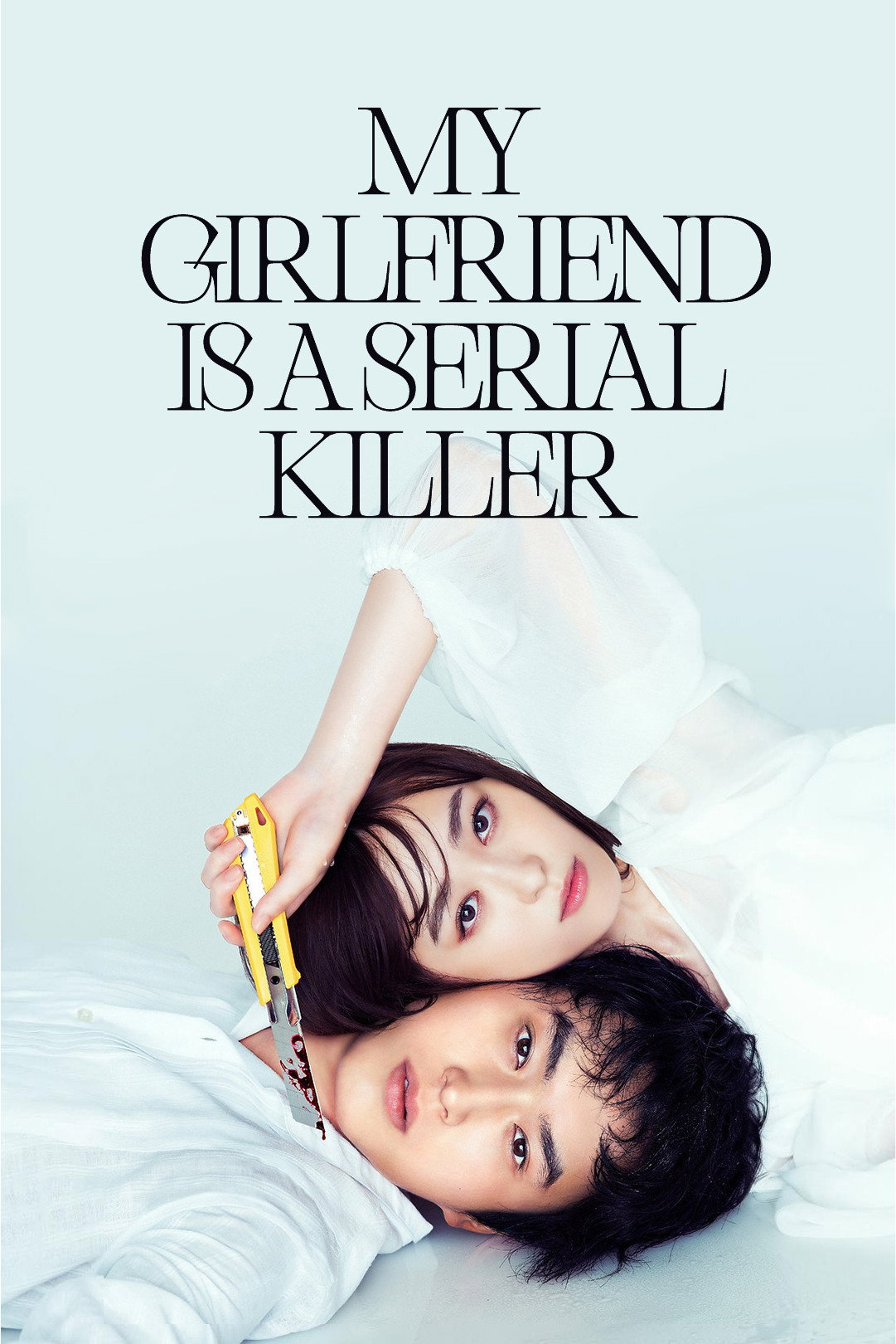 My Girlfriend Is a Serial Killer (2019) poster