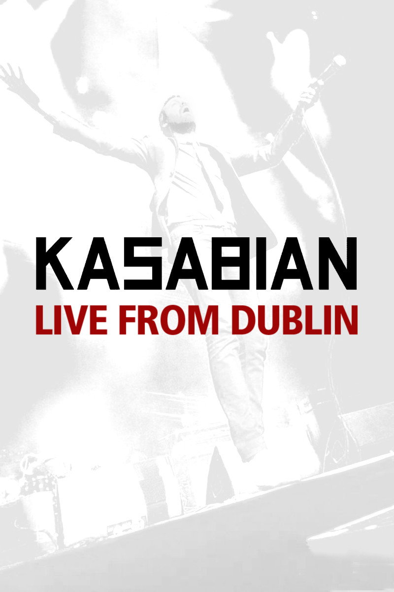 Kasabian: Live from Dublin (2011) poster