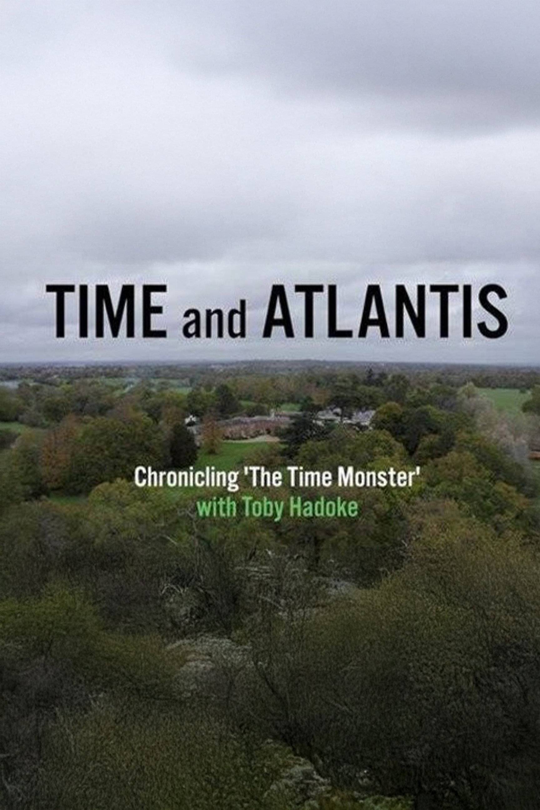 Time and Atlantis: Chronicling The Time Monster (2023) poster