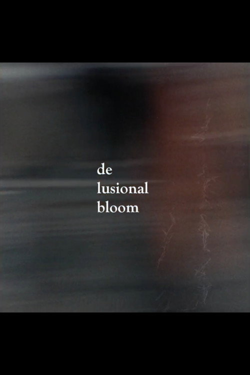 DE LUSIONAL BLOOM (2018) poster