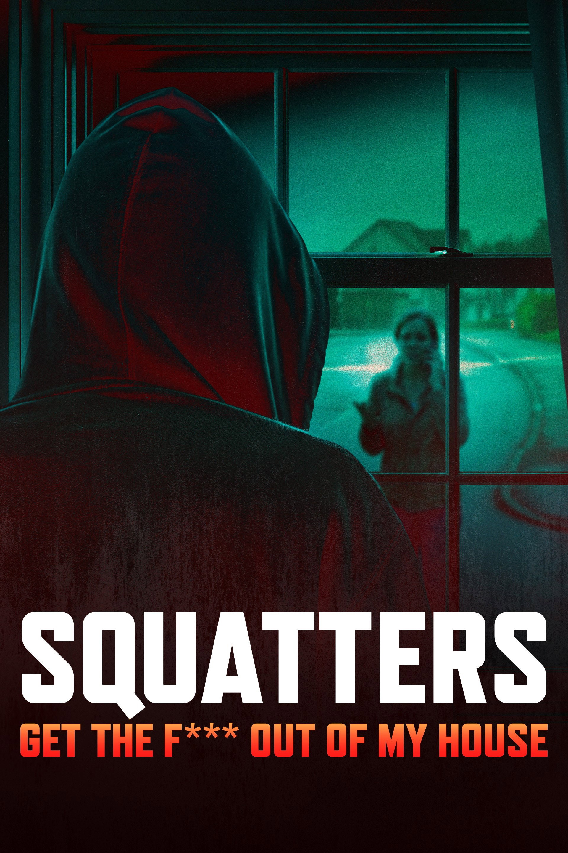 Squatters: Get the F*** Out of My House (2026) poster