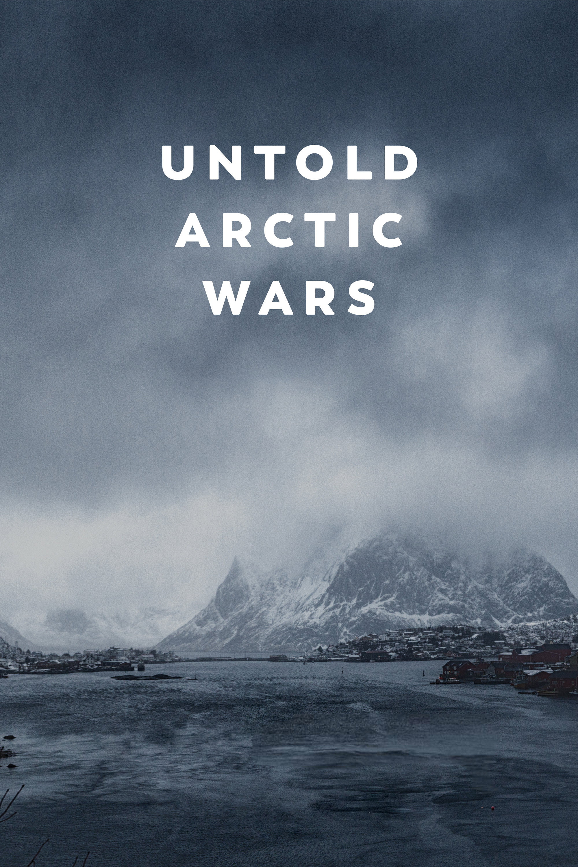Untold Arctic Wars (2022) poster