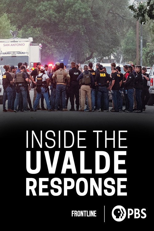 Inside the Uvalde Response (2023) poster