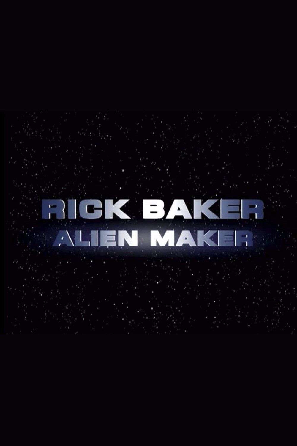 Rick Baker: Alien Maker (2002) poster