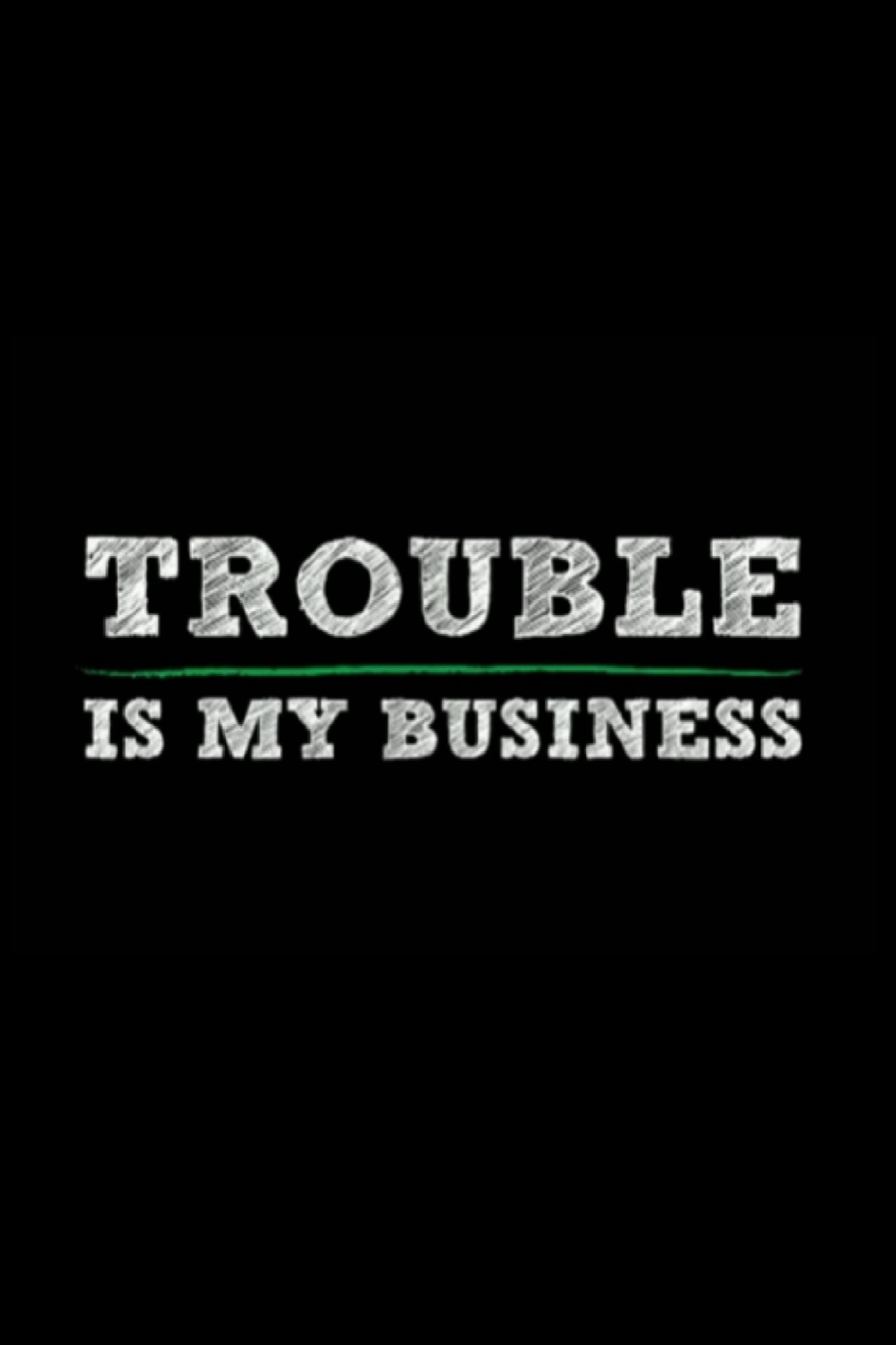 Trouble Is My Business (2008) poster